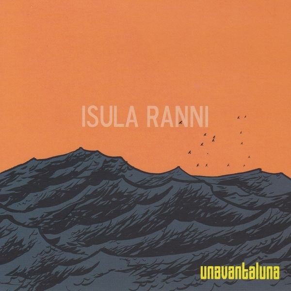 Unavantaluna: Isula Ranni (2 CDs)