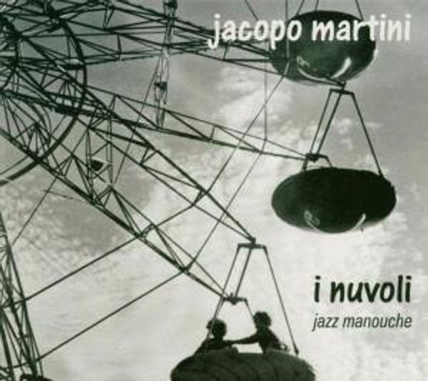 Jacopo Martini: I Nuvoli-Jazz Manouche (CD)