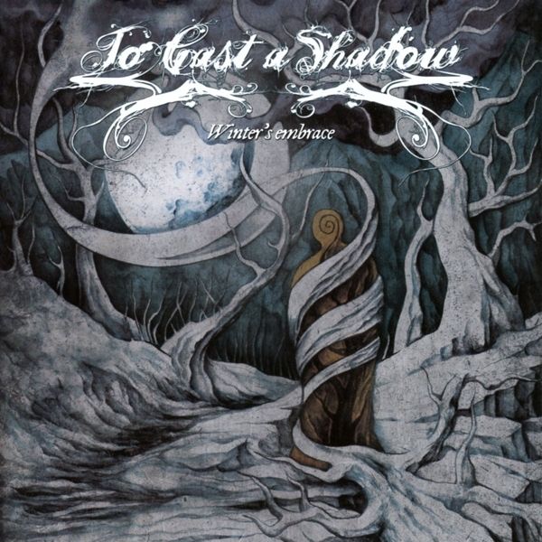 To Cast A Shadow: Winters Embrace (CD)
