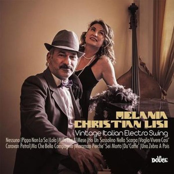 Melania & Christian Lisi: Vintage Italian Electro Swing (CD)
