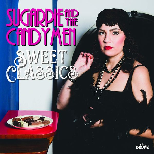 Sugarpie & The Candymen: Sweet Classics (CD)