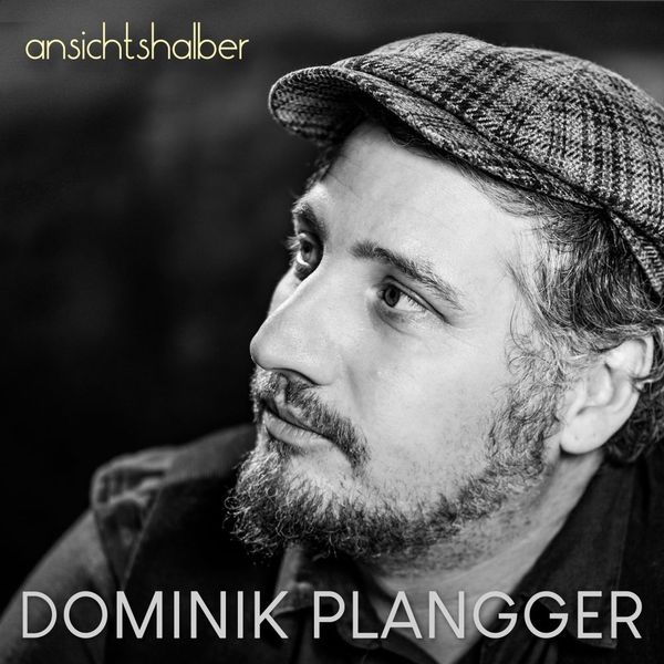 Dominik Plangger: Ansichtshalber (CD)