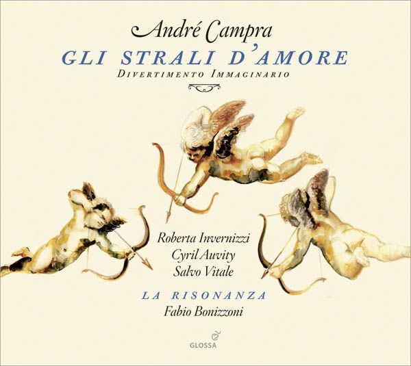 Andre Campra: Gli Strali dAmore - Divertimento Immaginario (CD)