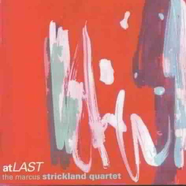 Marcus Strickland: At Last (CD)