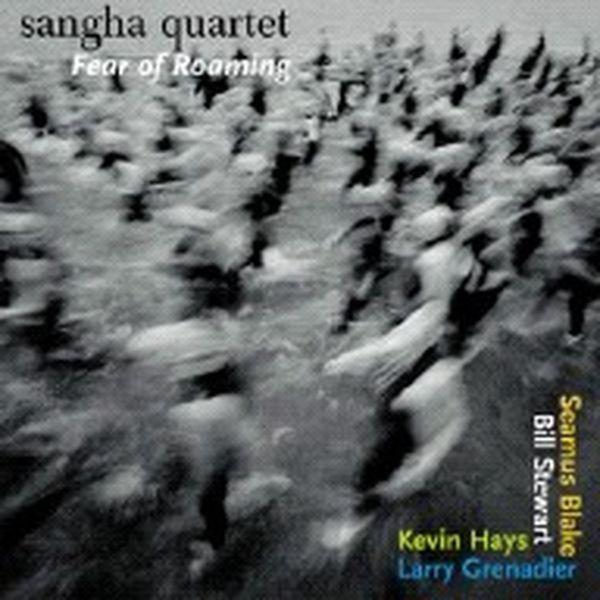 Sangha Quartet: Fear Of Roaming (CD)