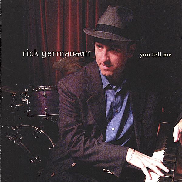 Rick Germanson: You Tell Me (CD)