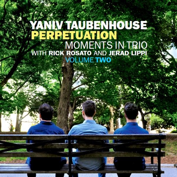 Yaniv Taubenhouse: Moments in Trio Volume Two (CD)