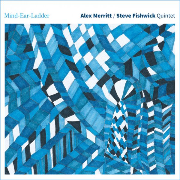 Alex Merritt & Steve Fishwick: Mind-Ear-Ladder (CD)