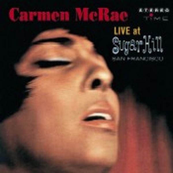 Carmen McRae: Live At Sugar Hill San Francisco 1962 (CD)