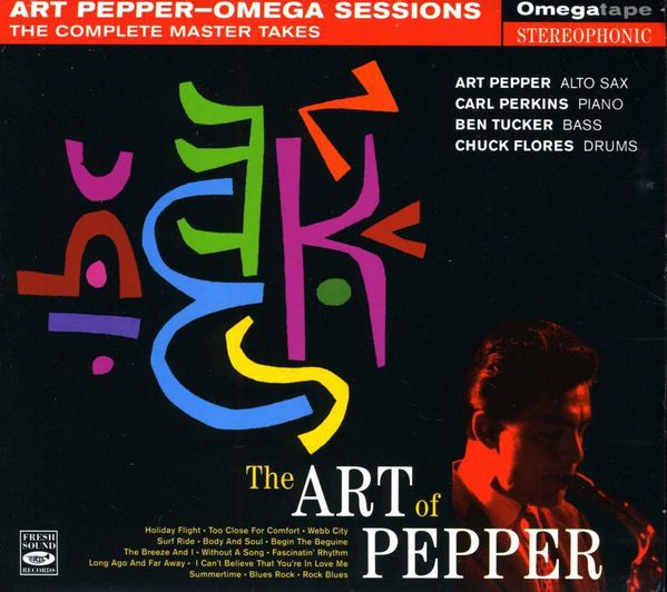 Art Pepper: The Art Of Pepper - Omega Sessions: The Complete ... (CD)