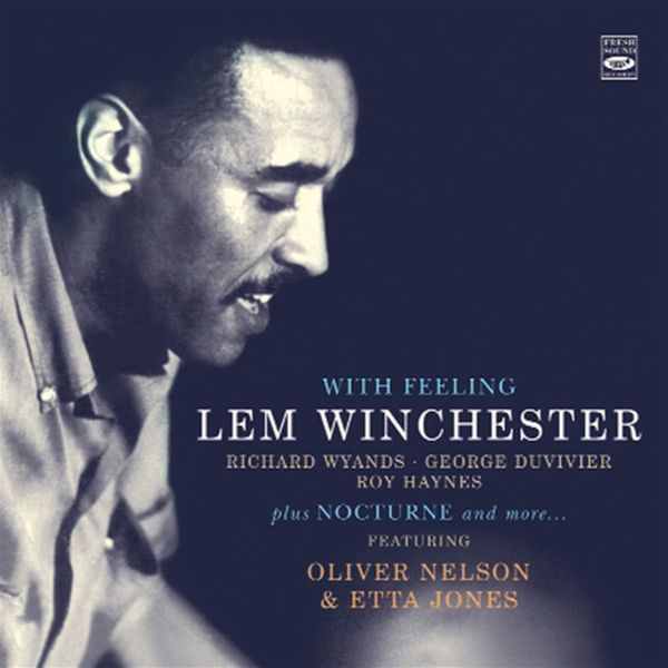 Lem Winchester: With Feeling / Nocturne (2 CDs)