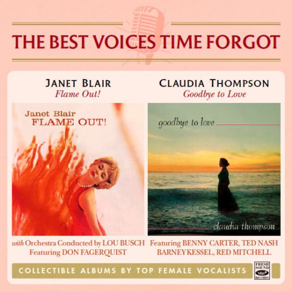 The Best Voices Time Forgot: Janet Blair: Flame Out! / Claudi... (CD)