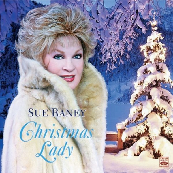 Sue Raney: Christmas Lady (CD)