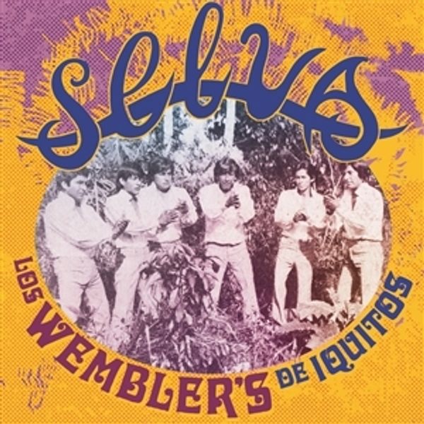 Los Wemblers De Iquitos: Selva (180g) (Vinyl-LP)
