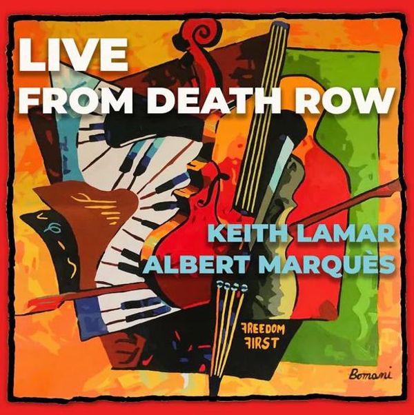 Lamar, Keith / Marques, Albert: Live From Death Row (2 Vinyl-LPs)