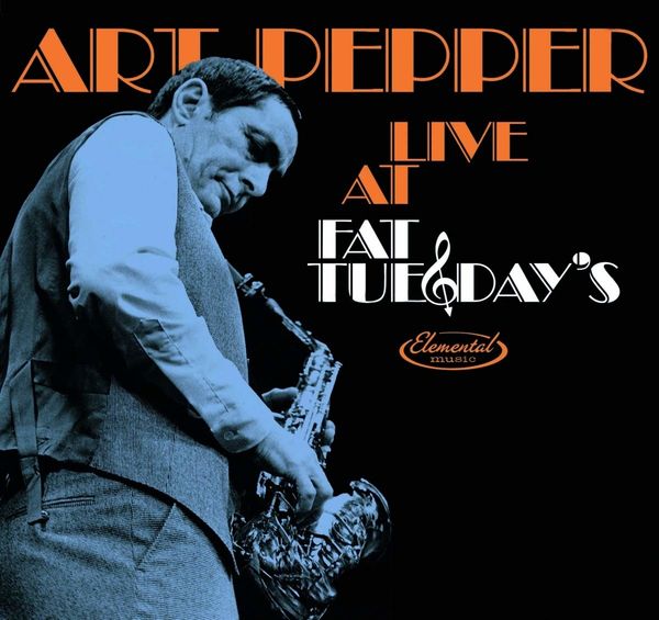 Art Pepper: Live At Fat Tuesdays 1981 (CD)