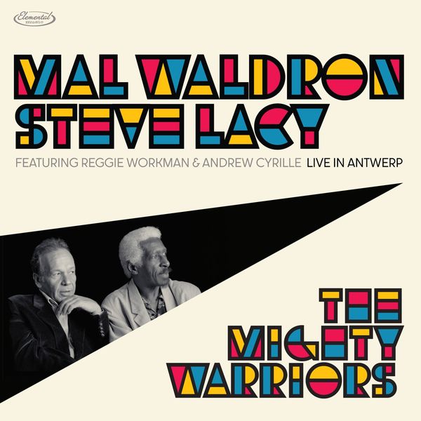 Mal Waldron & Steve Lacy: The Mighty Warriors: Live in Ant... (2 CDs)