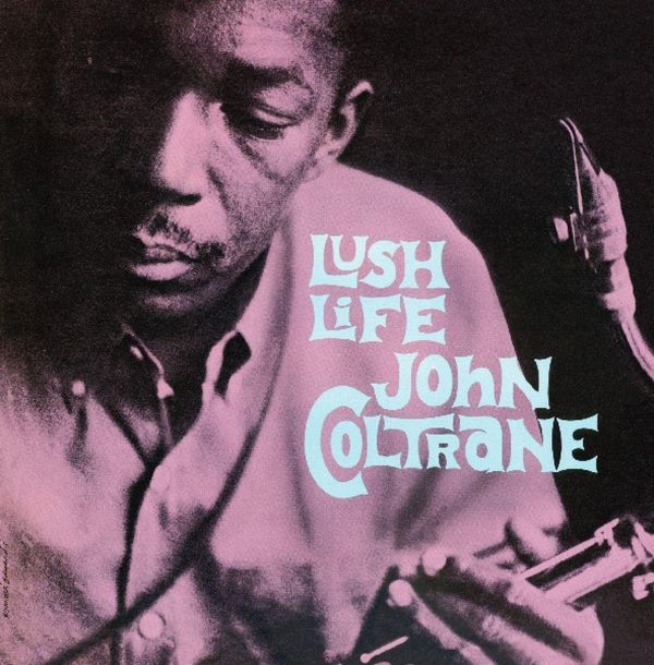 John Coltrane: Lush Life (180g) (Limited Edition) (Vinyl-LP)