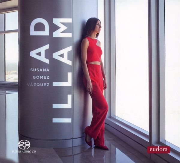 Susana Gomez Vazquez - Ad Illam (Super Audio CD)