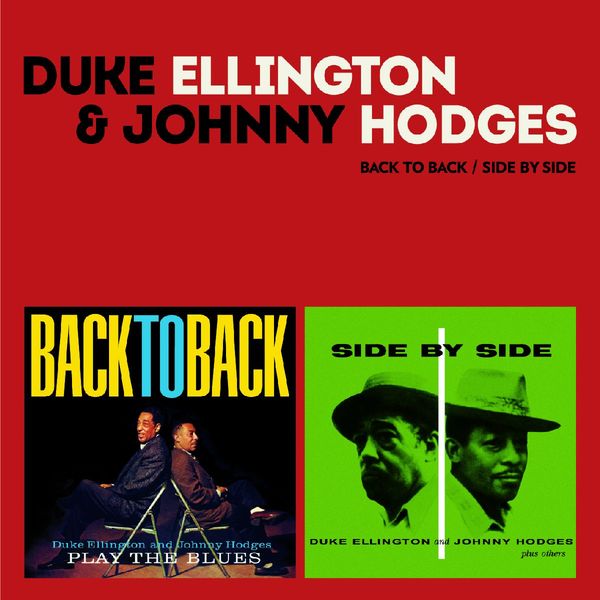 Duke Ellington & Johnny Hodges: Back To Back / Side By Side (2 CDs)