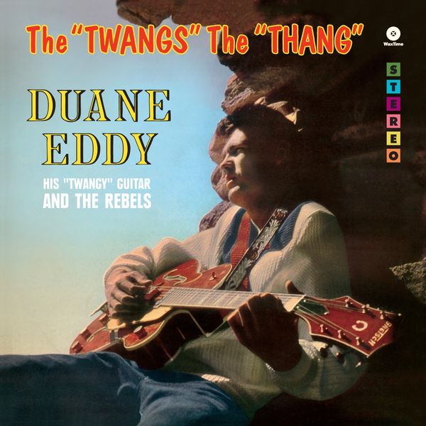 Duane Eddy: The Twangs The Thang (180g) (Limited Edition) (+ ... (LP)
