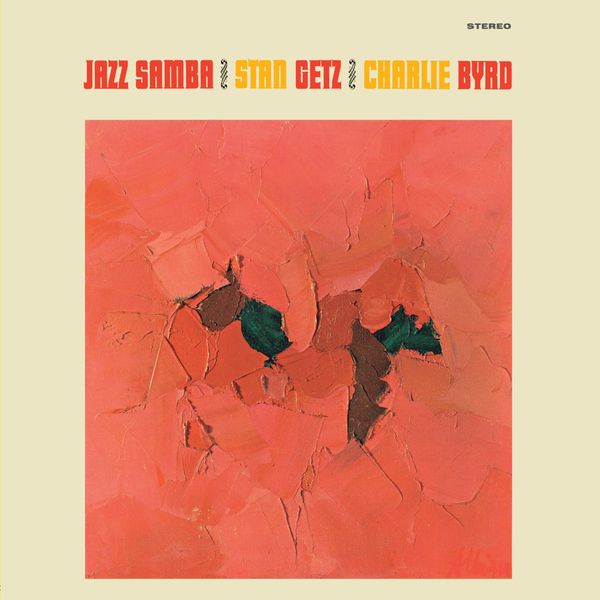 Stan Getz & Charlie Byrd: Jazz Samba (180g) (Limited Edition)... (LP)