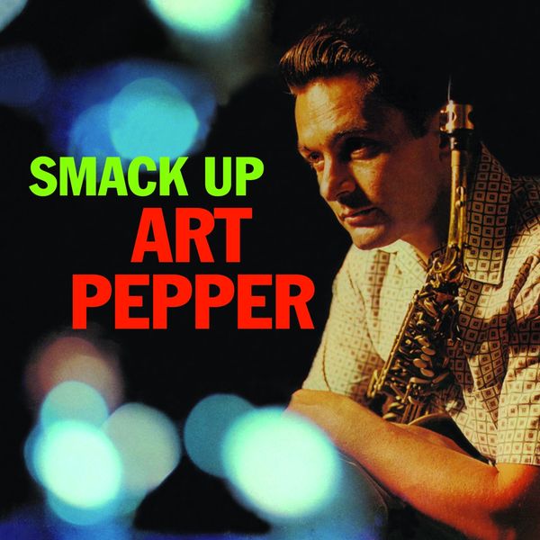 Art Pepper: Smack Up (+6 Bonus Tracks) (CD)