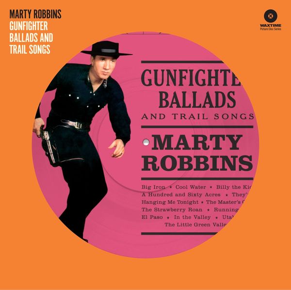 Marty Robbins: Gunfighter Ballads And Trail Songs (180g) (Pic... (LP)
