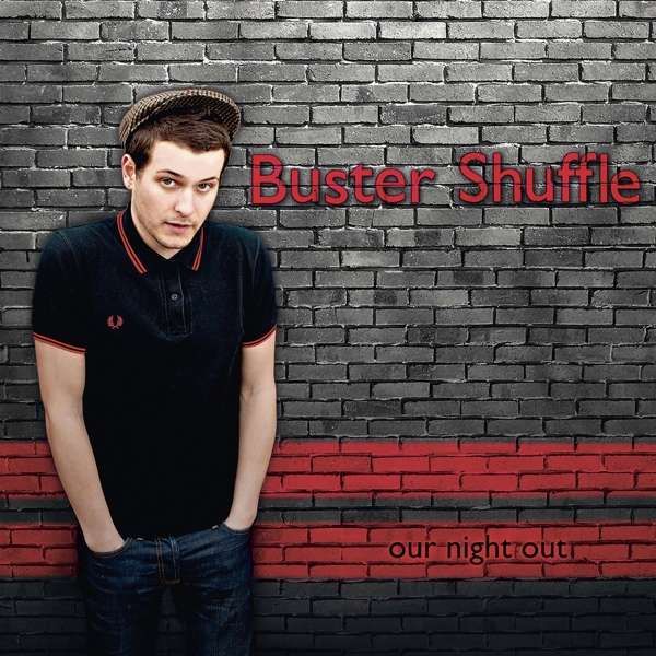 Buster Shuffle: Our Night Out (CD)