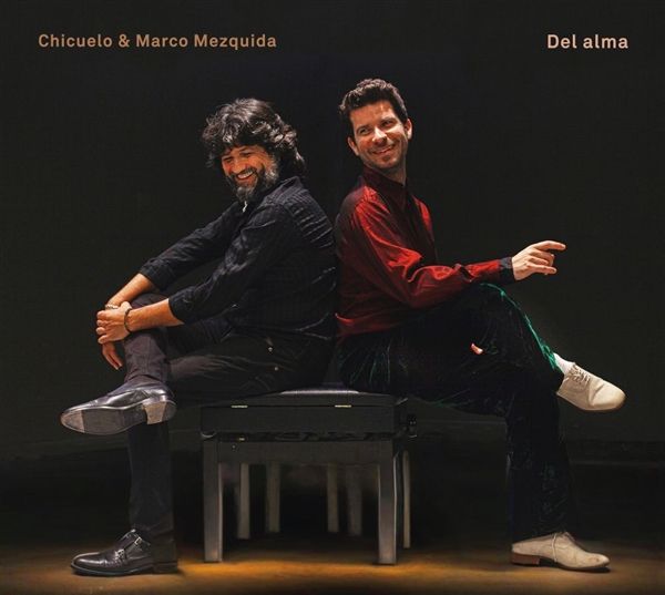 Marco Mezquida & Chicuelo: Del Alma (CD)