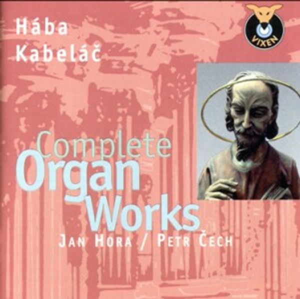 Miloslav Kabelac: Orgelwerke (CD)