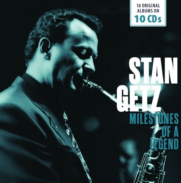 Stan Getz: Milestones Of A Legend (18 Original Albums On ... (10 CDs)