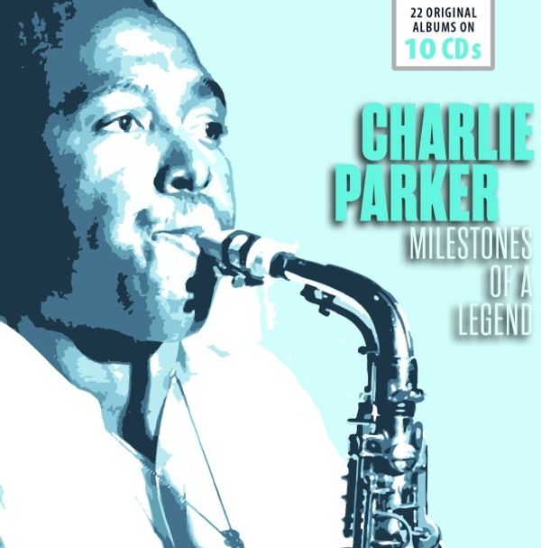 Charlie Parker: 22 Original Albums (Milestones Of A Legen... (10 CDs)