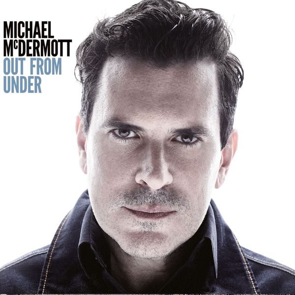 Michael McDermott: Out From Under (CD)