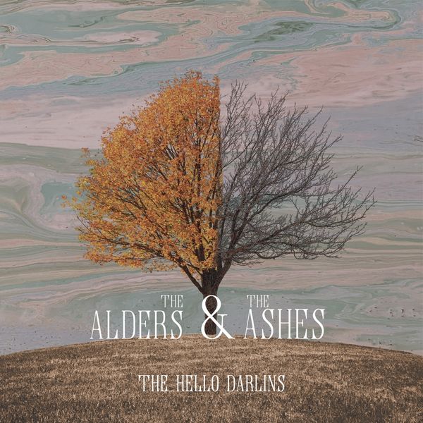 The Hello Darlins: The Alders & The Ashes (2 Vinyl-LPs)