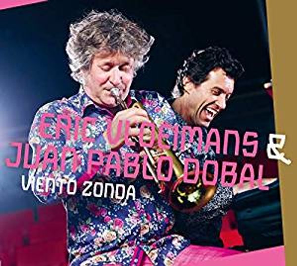 Eric Vloeimans & Juan Pablo Dobal: Viento Zonda (CD)