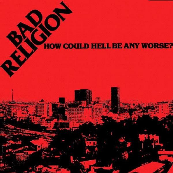 Bad Religion: How Could Hell Be Any Worse (CD)