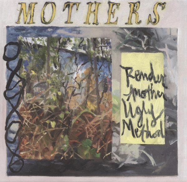 Mothers: Render Another Ugly Method (2 Vinyl-LPs)
