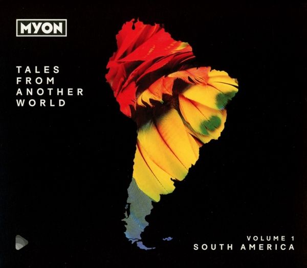Tales From Another World Volume 1: South America (2 CDs)