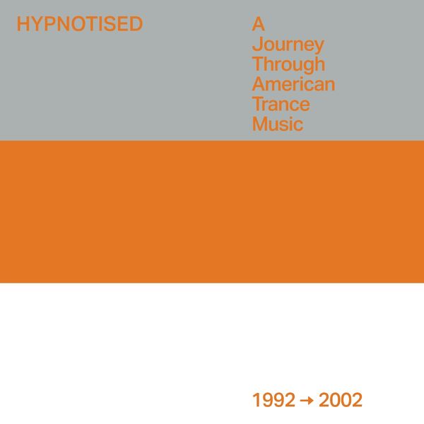 Hypnotised: A Journey Through American Trance Music (3 CDs)