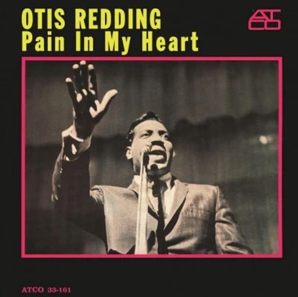 Otis Redding: Pain In My Heart (180g) (Vinyl-LP)