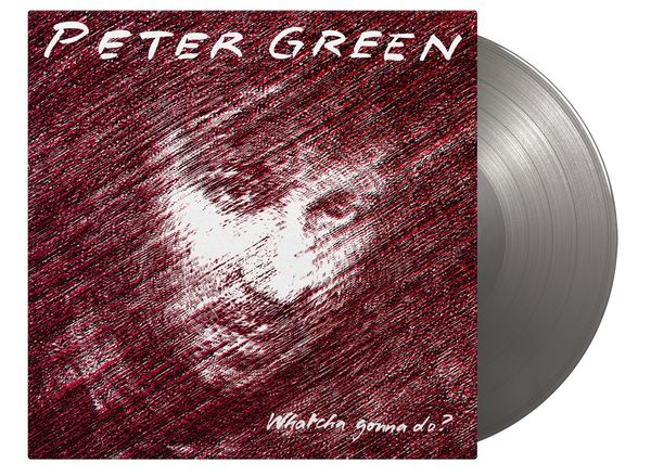 Peter Green: Whatcha Gonna Do? (180g) (Limited Numbered Editi... (LP)