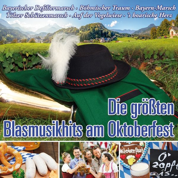 Die größten Blasmusikhits am Oktoberfest (CD)