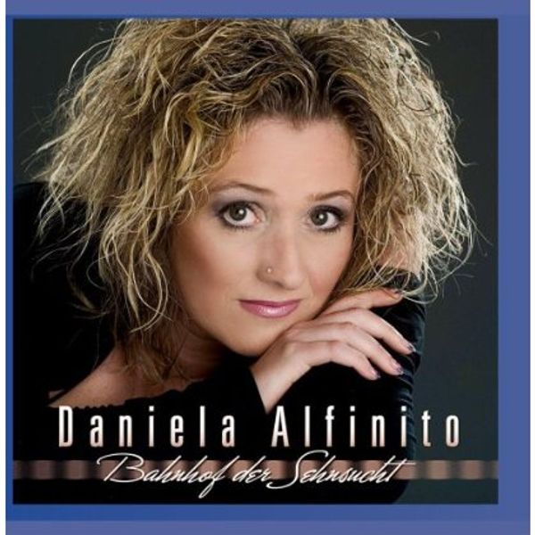 Daniela Alfinito: Bahnhof der Sehnsucht (CD)