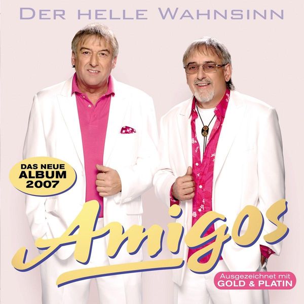 Die Amigos: Der helle Wahnsinn (CD)