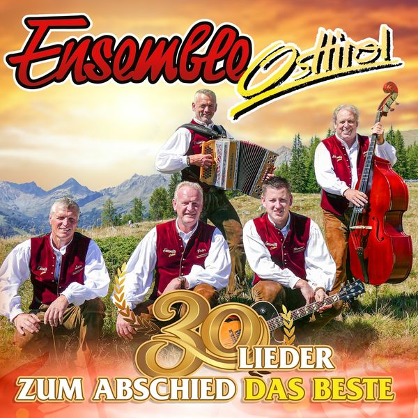 Ensemble Osttirol: Zum Abschied das Beste - 30 Lieder (2 CDs)