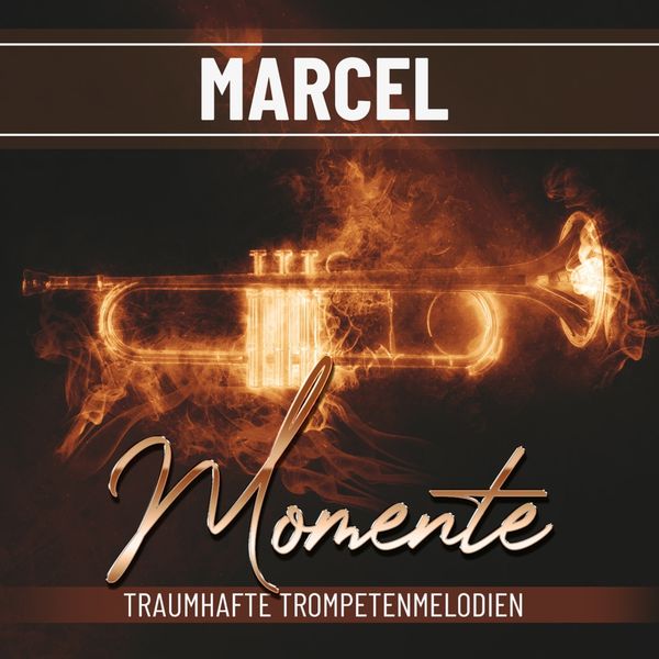 Marcel: Momente: Traumhafte Trompetenmelodien (CD)