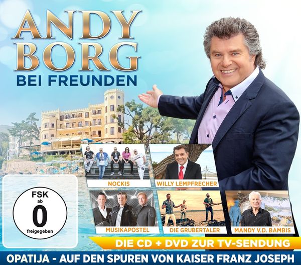 Andy Borg bei Freunden in Opatija (1 CD und 1 DVD)