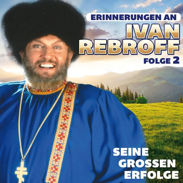 Ivan Rebroff: Seine großen Erfolge Folge 2 (CD)