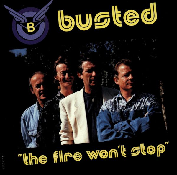 Busted (Niederlande): The Fire Wont Stop (CD)